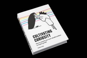 Cultivating Curiosity by Evette Cordy