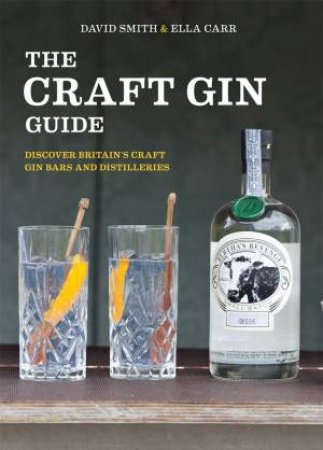 The Craft Gin Guide by Duncan Petersen