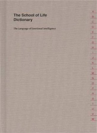 The School Of Life Dictionary by The School Of Life