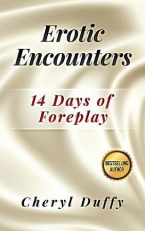 Erotic Encounters: 14 Days Of Foreplay