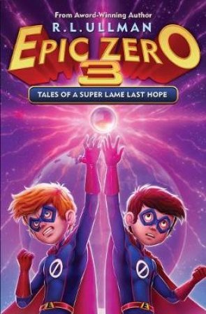 Epic Zero 3 by R L Ullman