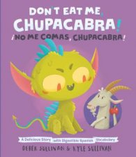 Dont Eat Me Chupacabra  No Me Comas Chupacabra