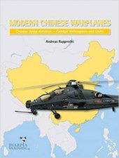 Modern Chinese Warplanes Chinese Army Aviation  Combat Helicopter Units