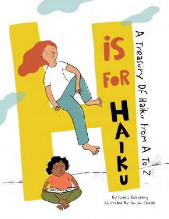 H Is For Haiku by Sydell Rosenberg & Sawsan Chalabi