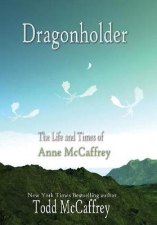 Dragonholder by Todd J McCaffrey