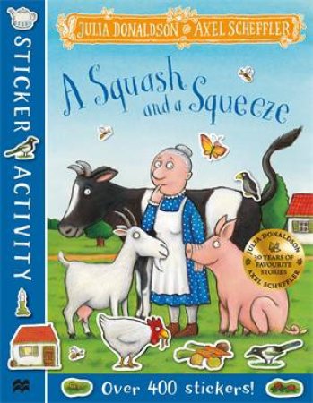 A Squash And A Squeeze Sticker Book by Julia Donaldson & Axel Scheffler