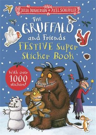 The Gruffalo And Friends Festive Bumper Activity Book by Julia Donaldson & Axel Scheffler