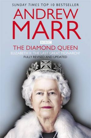 The Diamond Queen by Andrew Marr