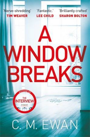 A Window Breaks by C. M. Ewan