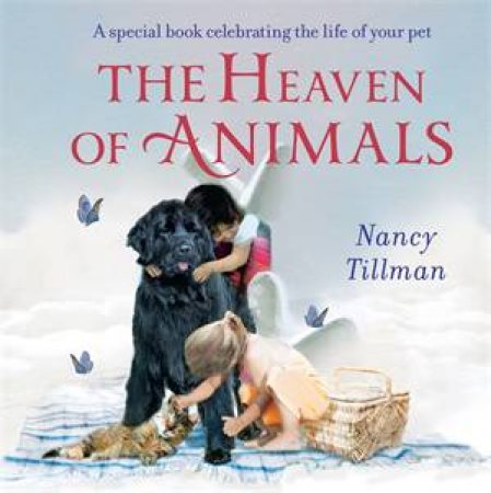 The Heaven of Animals by Nancy Tillman