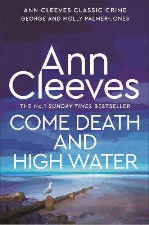 Come Death And High Water by Ann Cleeves