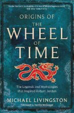 Origins Of The Wheel Of Time