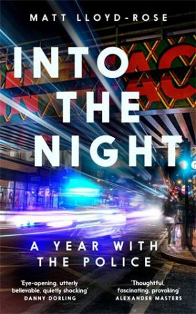 Into the Night by Matt Lloyd-Rose