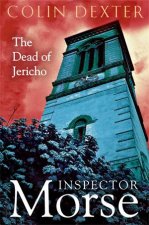 The Dead of Jericho An Inspector Morse Mystery 5