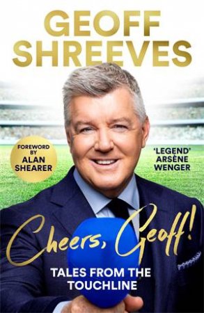 Cheers, Geoff! by Geoff Shreeves