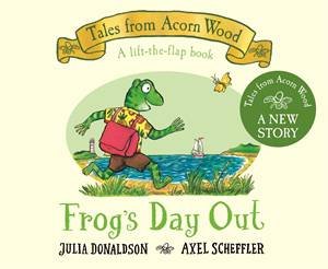 Frog's Day Out by Julia Donaldson & Axel Scheffler