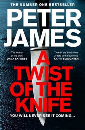 A Twist of the Knife by Peter James