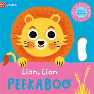 Lion, Lion, PEEKABOO by Campbell Books & Grace Habib