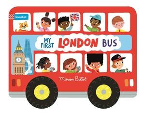 Whizzy Wheels: My First London Bus by Marion Billet & Marion Billet