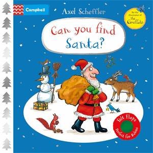 Can You Find Santa?: A Felt Flaps Book by Axel Scheffler