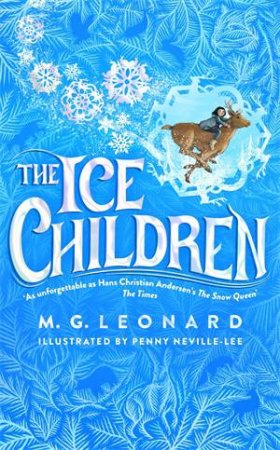 The Ice Children by M. G. Leonard & Penny Neville-Lee