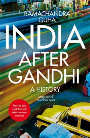 India After Gandhi by Ramachandra Guha