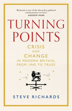 Turning Points by Steve Richards