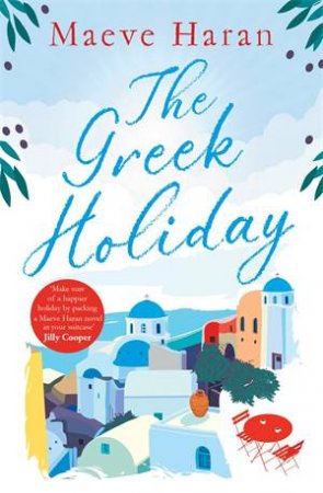 The Greek Holiday by Maeve Haran