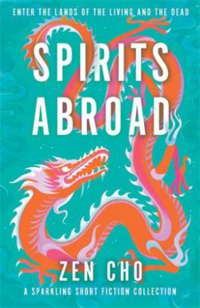 Spirits Abroad by Zen Cho