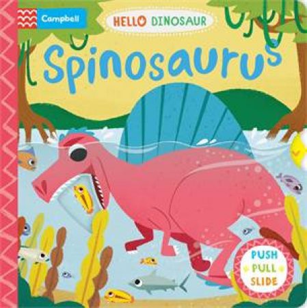 Spinosaurus by Campbell Books