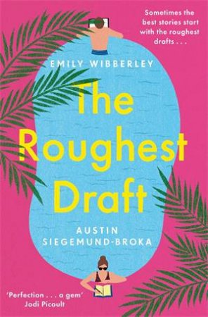 The Roughest Draft by Emily Wibberley & Austin Siegemund-Broka