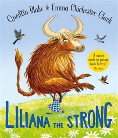 Liliana the Strong by Quentin Blake & Emma Chichester Clark