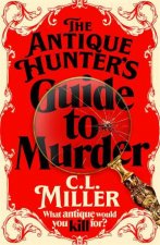 The Antique Hunters Guide to Murder