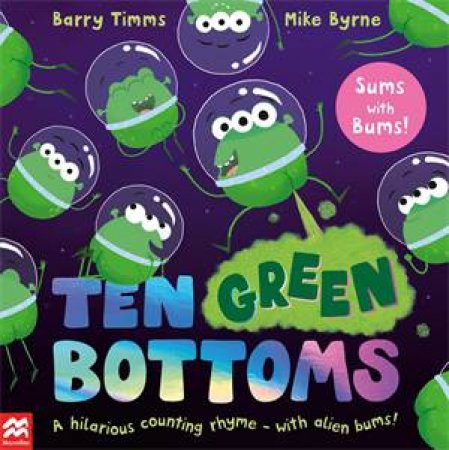 Ten Green Bottoms by Timms, Barry & Mike Byrne