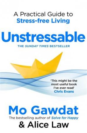 Unstressable by Mo Gawdat and Alice Law