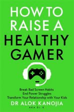 How to Raise a Healthy Gamer