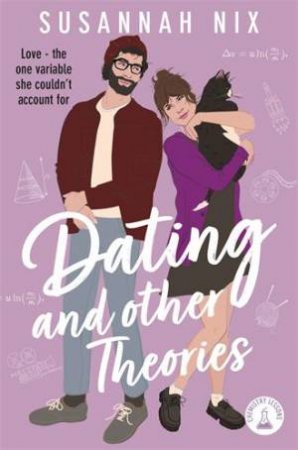 Dating and Other Theories by Susannah Nix