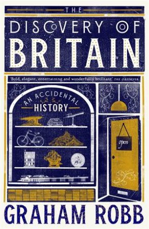 The Discovery of Britain by Graham Robb