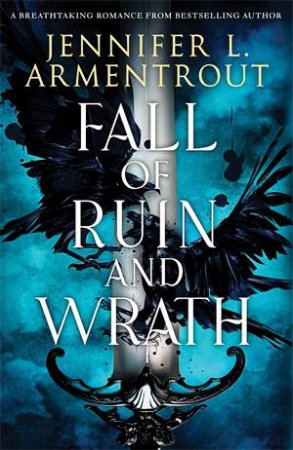 Fall Of Ruin And Wrath by Jennifer L. Armentrout