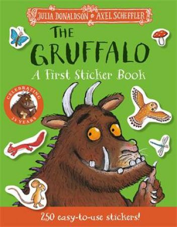 The Gruffalo: A First Sticker Book by Julia Donaldson & Axel Scheffler