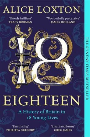 Eighteen by Alice Loxton