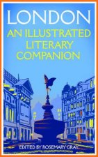 London An Illustrated Literary Companion