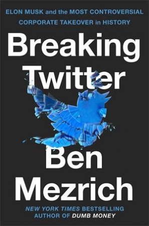 Breaking Twitter by Ben Mezrich