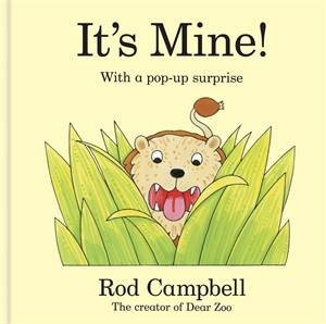 It's Mine! by Rod Campbell