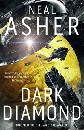 Dark Diamond: A Time's Shadow Book 1 by Neal Asher