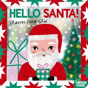 Hello Santa! by Sharon King-Chai