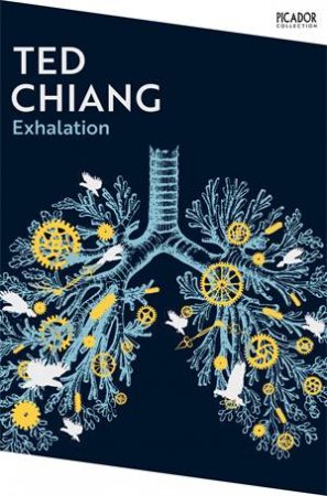 Exhalation by Ted Chiang