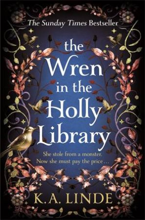 The Wren in the Holly Library by K.A. Linde & K. A. Linde