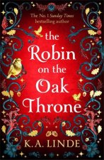 The Robin on the Oak Throne The Oak  Holly Cycle Book 2