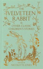 The Velveteen Rabbit   other Classic Childrens Stories